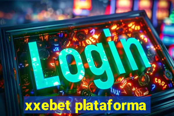 xxebet plataforma